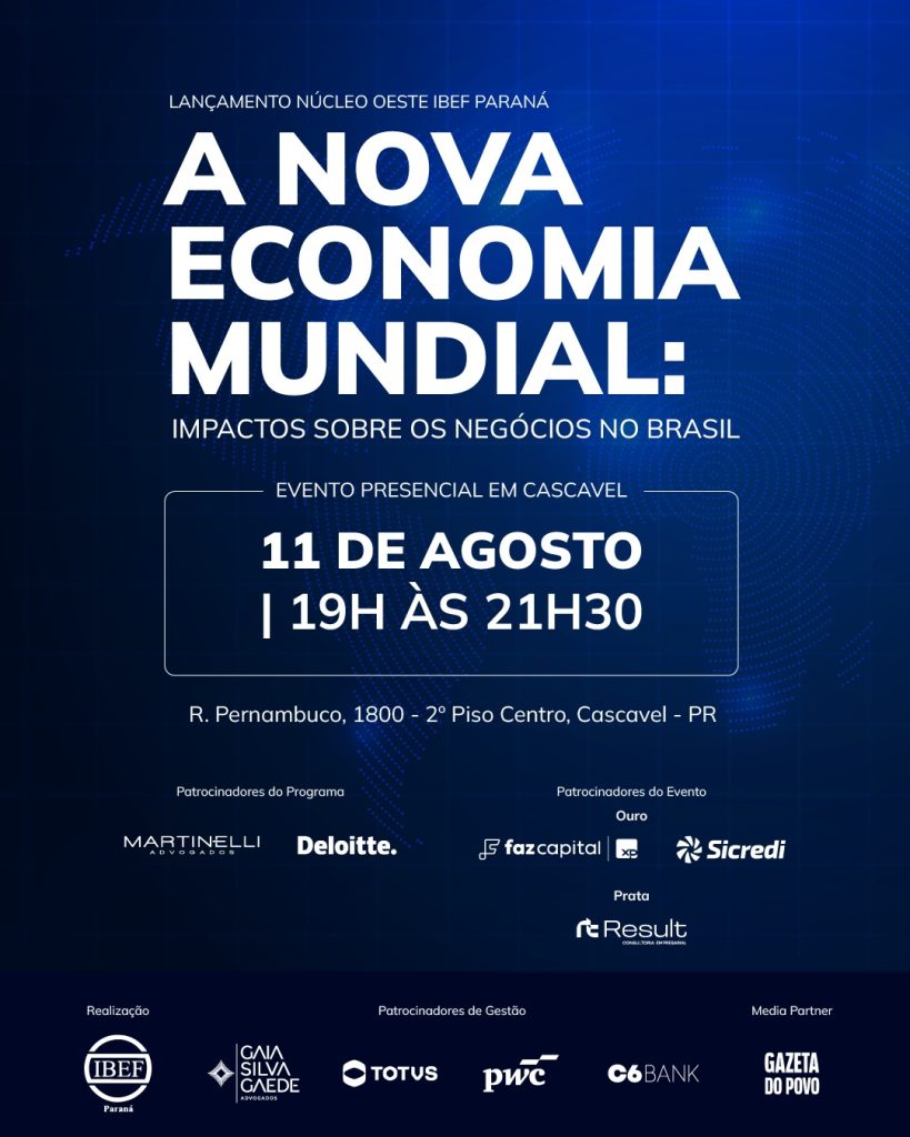 IBEF-PR lança Núcleo Oeste em Cascavel com palestra do economista Marcos Troyjo